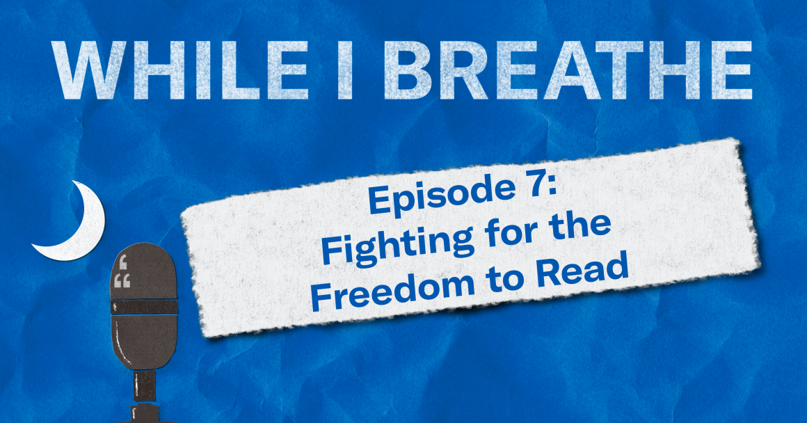 "Episode 7: Fight for the freedom to read." The title appears over a image of a microphone and crescent moon approximating the shape of the South Carolina flag.
